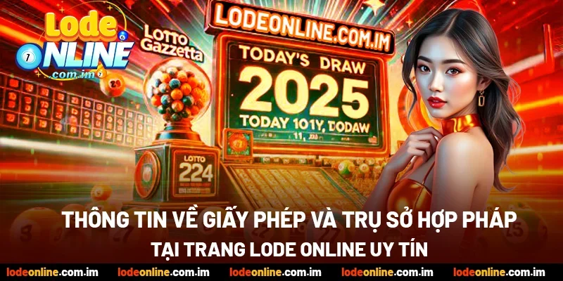 Thông tin về giấy phép hoạt động hợp pháp cần có của một trang lô đề online uy tín